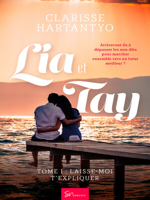 cover image of Lia et Tay -Laisse-moi t'expliquer